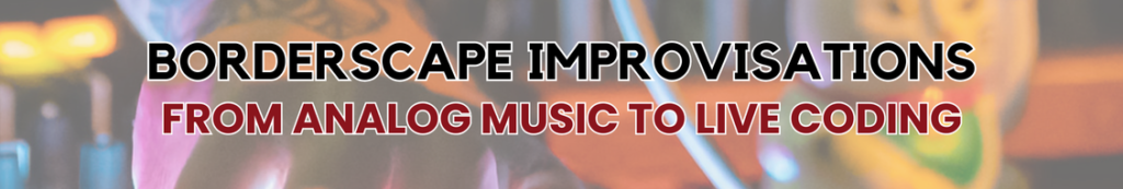 Borderscape Improvisation IMPROCOMP